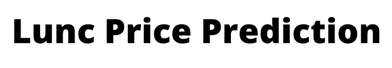 LUNC Price Prediction